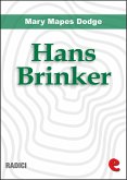 Hans Brinker, or the Silver Skates (eBook, ePUB)