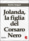 Jolanda, la Figlia del Corsaro Nero (eBook, ePUB)