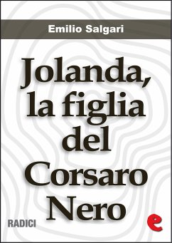Jolanda, la Figlia del Corsaro Nero (eBook, ePUB) - Salgari, Emilio