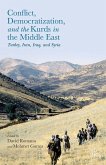 Conflict, Democratization, and the Kurds in the Middle East (eBook, PDF)