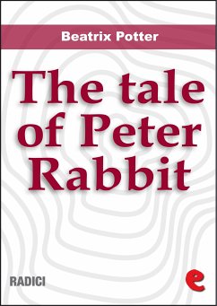 The Tale of Peter Rabbit (eBook, ePUB) - Potter, Beatrix