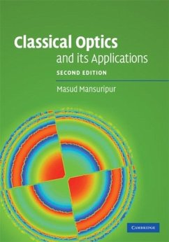 Classical Optics and its Applications (eBook, PDF) - Mansuripur, Masud