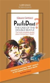 Paul Is Dead? The case of the double Beatle (eBook, ePUB) - Cartocci, Glauco