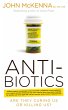 Antibiotics - Are They Curing Us or... - Bild 1