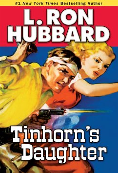 Tinhorn's Daughter (eBook, ePUB) - Hubbard, L. Ron