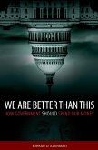 We Are Better Than This (eBook, ePUB)