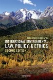 International Environmental Law, Policy, and Ethics (eBook, ePUB)