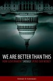 We Are Better Than This (eBook, PDF)