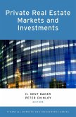 Private Real Estate Markets and Investments (eBook, ePUB)