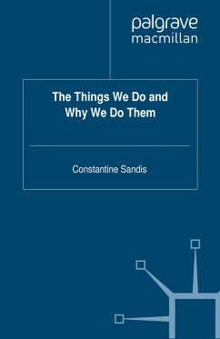 The Things We Do and Why We Do Them (eBook, PDF) - Sandis, C.