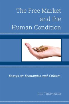 The Free Market and the Human Condition (eBook, ePUB)