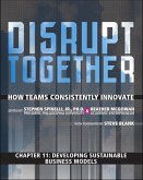 Developing Sustainable Business Models (Chapter 11 from Disrupt Together) (eBook, ePUB)