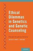 Ethical Dilemmas in Genetics and Genetic Counseling (eBook, ePUB)