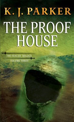 The Proof House (eBook, ePUB) - Parker, K. J.