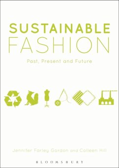 Sustainable Fashion (eBook, PDF) - Farley Gordon, Jennifer; Hill, Colleen