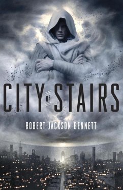City of Stairs (eBook, ePUB) - Bennett, Robert Jackson