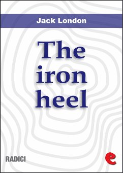 The Iron Heel (eBook, ePUB) - London, Jack