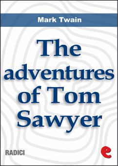 The Adventures Of Tom Sawyer (eBook, ePUB) - Twain, Mark