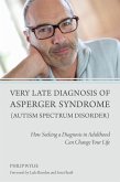 Very Late Diagnosis of Asperger Syndrome (Autism Spectrum Disorder) (eBook, ePUB)