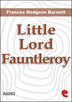 Little Lord Fauntleroy (eBook, ePUB) - Hodgson Burnett, Frances