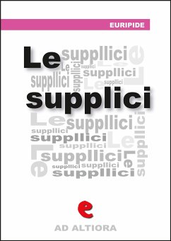 Le Supplici (eBook, ePUB) - Eurìpide