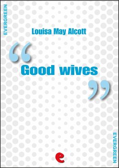 Good Wives (eBook, ePUB) - May Alcott, Louisa