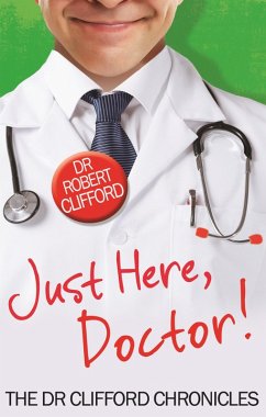 Just Here, Doctor (eBook, ePUB) - Clifford, Robert