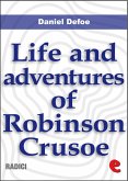 Life and Adventures of Robinson Crusoe (eBook, ePUB)