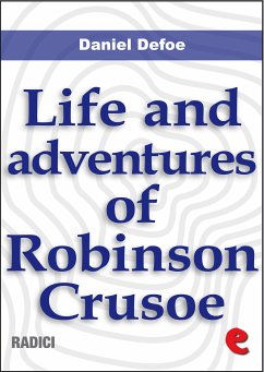 Life and Adventures of Robinson Crusoe (eBook, ePUB) - Defoe, Daniel