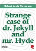 The Strange Case Of Dr. Jekyll And Mr. Hyde (eBook, ePUB)