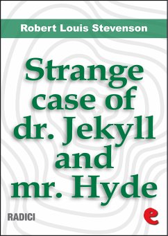 The Strange Case Of Dr. Jekyll And Mr. Hyde (eBook, ePUB) - Louis Stevenson, Robert