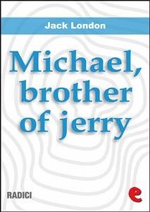 Michael, Brother Of Jerry (eBook, ePUB) - London, Jack