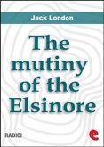 The Mutiny Of The Elsinore (eBook, ePUB)