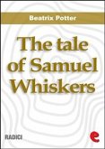 The Tale of Samuel Whiskers or,The Roly-Poly Pudding (eBook, ePUB)