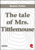 The Tale of Mrs. Tittlemouse (eBook, ePUB)