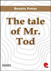 The Tale of Mr. Tod (eBook, ePUB) - Potter, Beatrix