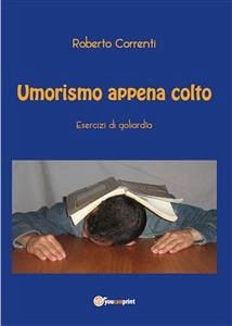 Umorismo appena colto (eBook, ePUB) - Correnti, Roberto