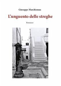 L’unguento delle streghe (eBook, ePUB) - Marchionna, Giuseppe