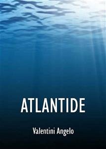 Atlantide (eBook, ePUB) - Angelo, Valentini