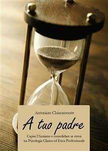 A tuo padre (eBook, ePUB) - Chiaramonte, Antonino