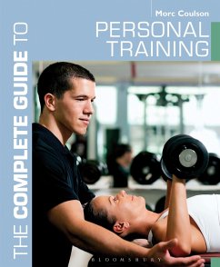 The Complete Guide to Personal Training (eBook, PDF) - Coulson, Morc