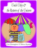Uncle Utley and the Return of the Unicorn (eBook, ePUB)