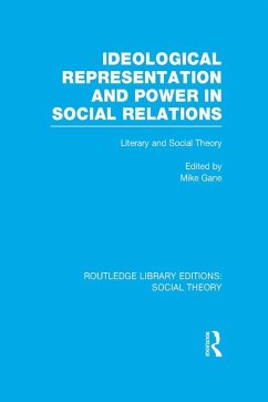 Ideological Representation and Power in Social Relations (RLE Social Theory) (eBook, ePUB) - Gane, Mike