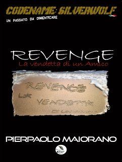 Revenge - La vendetta di un amico (eBook, ePUB) - Maiorano, Pierpaolo