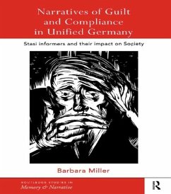 Narratives of Guilt and Compliance in Unified Germany (eBook, PDF) - Miller, Barbara