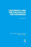 Legitimacy and the Politics of the Knowable (RLE Social Theory) (eBook, PDF)