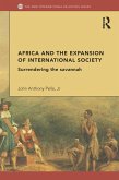 Africa and the Expansion of International Society (eBook, PDF) Africa and the Expansion of International Society (eBook, PDF)