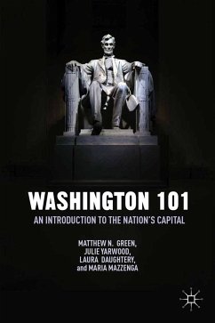 Washington 101 (eBook, PDF) - Green, M.; Yarwood, J.; Daughtery, L.; Mazzenga, M.