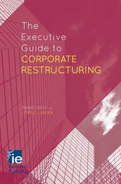 The Executive Guide to Corporate Restructuring (eBook, PDF) - Loparo, Kenneth A.