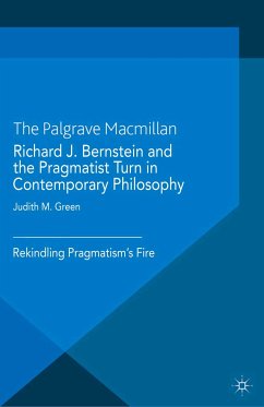 Richard J. Bernstein and the Pragmatist Turn in Contemporary Philosophy (eBook, PDF)